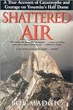 Shattered Air: Publisher: Burford Books