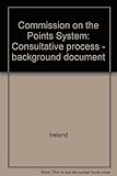 Commission on the Points System : consultative process - background document