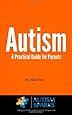 Autism: A Practical Guide for Parents