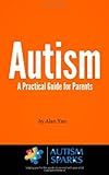 Autism: A Practical Guide for Parents