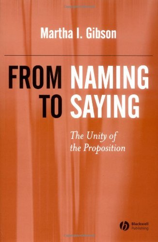 From Naming to Saying: The Unity of the Proposition