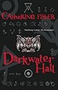 Darkwater Hall (Hodder silver series)