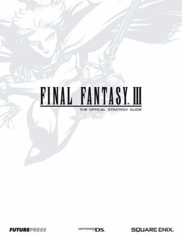 Final Fantasy III: The Official Strategy Guide [IMPORT] (Paperback)