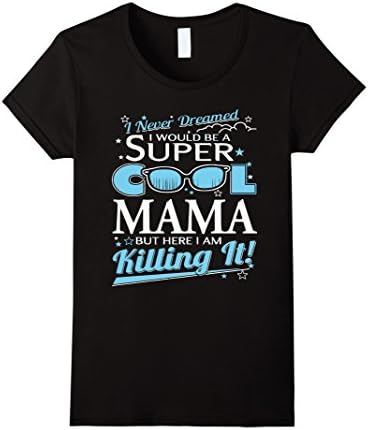 Women's Super Cool Mama T shirt &amp; Hoodie Large Black