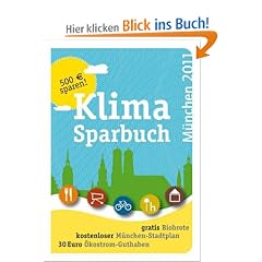 Klimasparbuch M�nchen: Gutscheinbuch zum Thema Klimaschutz in M�nchen 2010 / 60 Gutscheine