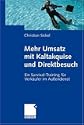 Mehr Umsatz mit Kaltakquise und Direktbesuch