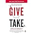 Give and Take: Why Helping Others Drives Our Success