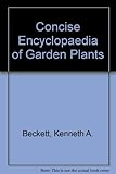 The concise encyclopedia of garden plants