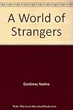 A world of strangers
