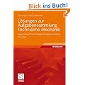 L�sungen zur Aufgabensammlung Technische Mechanik: Abgestimmt auf die 20. Auflage der Aufgabensammlung