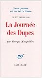La Journée des dupes: 10 novembre 1630