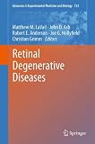 Retinal Degenerative Diseases (Advances in Experimental Medicine and Biology)