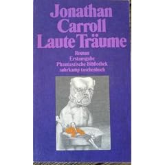 Laute Tr�ume. Roman. ( Phantastische Bibliothek, 197).