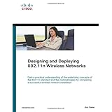 Designing and Deploying 802.11n Wireless Networks