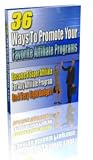 Ways To Promate Your Favorite Affiliate Programs - Become A Super Affiliate For Any Program!