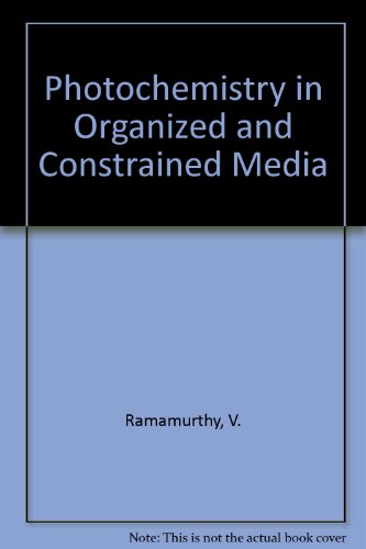 Photochemistry in Organized and Constrained Media