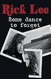 Some dance to forget