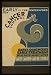 Early is the watchword for cancer control Reprint (24 x 35 inches)