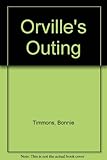 Orville's outing