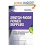 Switch-Mode Power Supplies Spice Simulations and Practical Designs