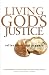 Living God's Justice: Reflections And Prayers