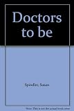 Doctors to be