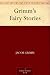 The Complete Grimm's Fairy Tales