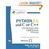 PYTHON 2.6 and C or C++: Extending and Embedding Python (Python documentation MANUAL Part 5)