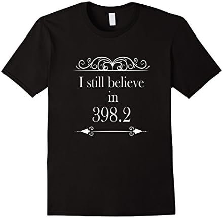 Men's I Still Believe in 398.2 Fairy Tale Book Gift T Shirt 2XL Black
