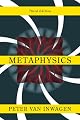 Metaphysics: The Big Questions (Philosophy, the Big Questions)