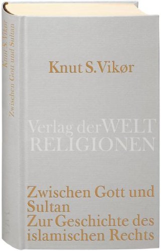Produkt-Bild: Zwischen Gott und Sultan (AT): Geschichte des islamischen Rechts