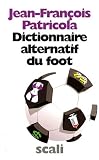 Dictionnaire alternatif du foot