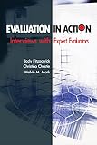Evaluation in action : interviews with expert evaluators