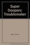Troublemaker