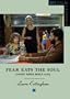Fear Eats the Soul (BFI Film Classics)