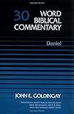 Word Biblical Commentary Vol. 30, Daniel  (goldingay), 408pp