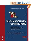 Suchmaschinenoptimierung: Professionelles Website-Marketing f�r besseres Ranking