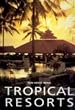 Tropical resorts