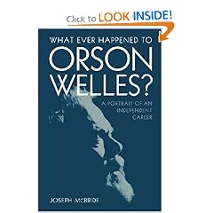 What Ever Happened to Orson Welles?: A Portrait of an Independent Career