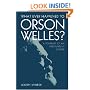 What Ever Happened to Orson Welles?: A Portrait of an Independent Career