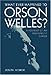 Search : What Ever Happened to Orson Welles?: A Portrait of an Independent Career