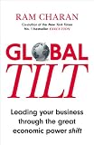 Global tilt : leading your business through the great economic power shift