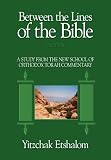 Between the Lines of the Bible, Exodus: A Study From the New School of Orthodox Torah Commentary