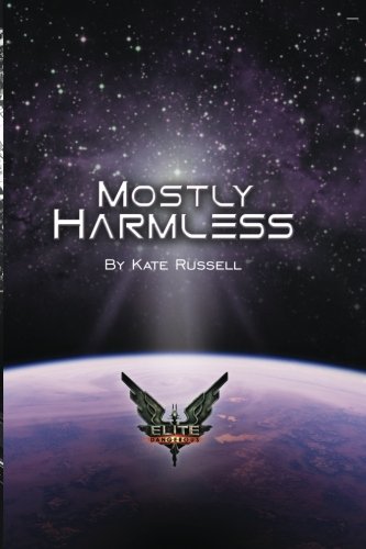Elite: Mostly Harmless (Elite: Dangerous) (Volume 2)