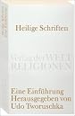 Heilige Schriften. Eine Einf\c3\bchrung.