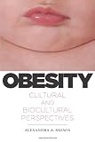41Vc7VeBktL. SL160  obesity: Obesity: Cultural and Biocultural Perspectives (Studies in Medical Anthropology)