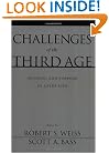 Challenges of the Third Age: Meaning and Purpose in Later Life