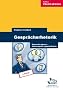 Gespr�chsrhetorik: Souver�n agieren - �berzeugend argumentieren