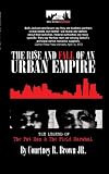 The Rise And Fall Of An Urban Empire: The Legend Of The Fat Man and The Field Marshal