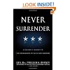 Never Surrender: A Soldier's Journey to the Crossroads of Faith and Freedom